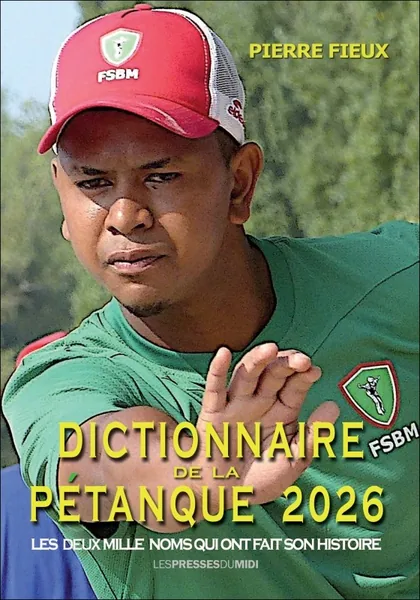 Couverture du livre Dictionnaire de la pétanque 2026 de Pierre Fieux